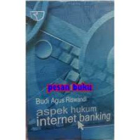 Aspek hukum internet banking