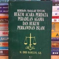 Beberapa masalah tentang hukum acara perdata peradilan agama dan hukum perkawinan islam