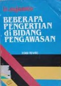 Beberapa pengertian di bidang pengawasan