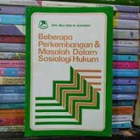 Beberapa  perkembangan masalah dalam sosiologi hukum