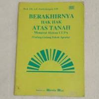 berakhirnya hak hak atas tanah menurut uupa ( undang-undang pokok agraria)