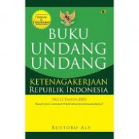 Buku Undang-Undang Ketenagakerjaan Republik Indonesia