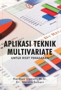 Aplikasi Teknik Multivariate untuk Riset Pemasaran