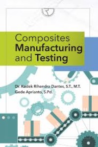 Composites Manufacturing and Testing