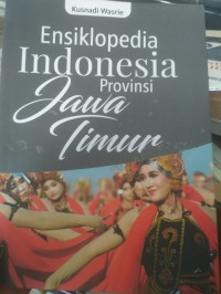 Ensiklopedia Indonesia Provinsi Jawa Timur