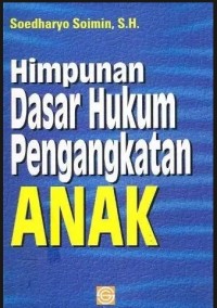 Image of Himpunan Dasar Hukum Pengangkatan Anak