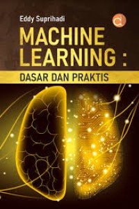 Image of Machine Learning dasar dan praktis