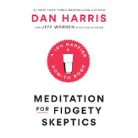 Meditation for Fidgety Skeptics