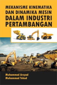Image of Mekanisme Kinematika dan Dinamika Mesin Industri Pertambangan