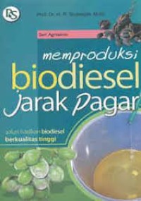 Memproduksi Biodiesel Jarak Pagar