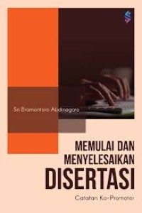 Memulai dan Menyelesaikan Disertasi