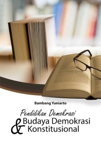 Image of Pendidikan Demokrasi Budaya Demokrasi dan Konstitusional