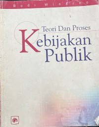 Image of Teori dan Proses Kebijakan Publik