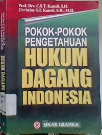 Pokok-pokok pengetahuan: hukum dagang indonesia