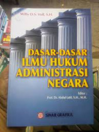 Dasar-Dasar ilmu hukum administrasi negara