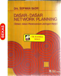 Dasar-dasar network planning(  dasar-adasar perencanaan jaringan kerja)