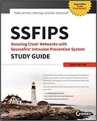 Ssfips : Scuring cisco network with Sourefire Intrusion prevention Syetem Study Guide