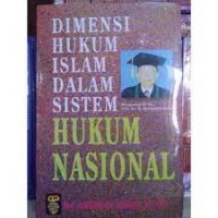 Dimensi hukum islam sistem hukum nasional