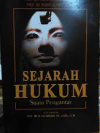 Sejarah Hukum Suatu Pengantar