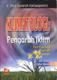 Klimatologi Pengaruh Iklim Terhadap Tanah Dan Tanaman