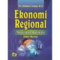 Ekonomi Regional: Teori Dan Aplikasi