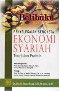 Penyelesaian sengketa ekonomi syariah  teori dan praktik