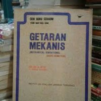 Getaran Mekanis ( Mechanical Vibrations )