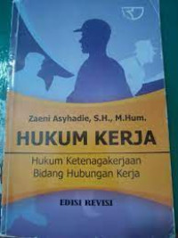 Hukum Kerja , Hukum Ketenagakerjaan Bidang Hubungan Kerja