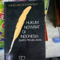 Hukum notariat di indonesia suatu penjelasan