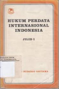 Hukum perdata internasional indonesia jilid 1