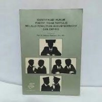 identifikasi hukum positif tidak tertulis melalui penelitian hukum normatif dan empiris