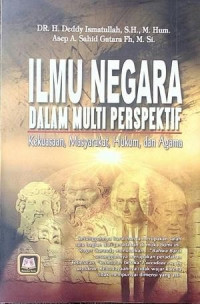 Ilmu negara dalam multi perspektif:kekuasaan,masyarakat,hukum,dan agama