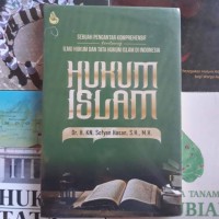 Hukum islam:pengantar ilmu hukum islam di indonesia