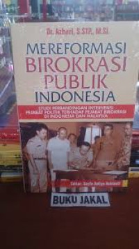 Mereformasi Birokrasi Publik Indonesia