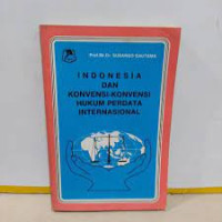 Indonesia dan konvensi -konvensi hukum perdata internasional