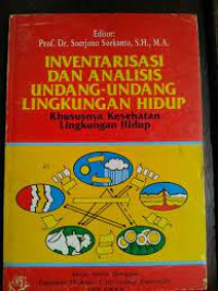 Inventarisasi dan analisasi undang-undang lingkungan hidup