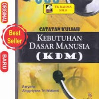 Kebutuhan Dasar   manusia ( kdm )