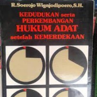 Kedudukan perkembangan hukum adat setelah kemerdekaan