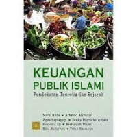 Keungan Publik Islam : Pendekatan Teoretis dan Sejarah