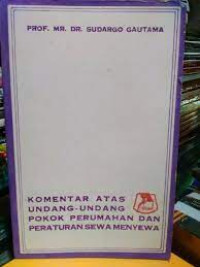 Komentar atas undangt-undang pokok perumahan dan peraturan sewa menyewa