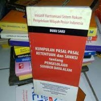 Kumpulan pasal-pasal ketentuan dan saksi tentang pengelolaan sumber daya alam