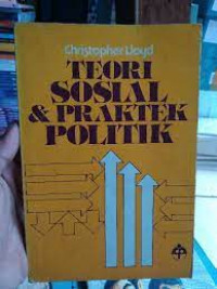 Teori Sosial Dan Praktek Politik