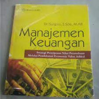 Manajemen Keuangan : strategi penciptaan nilai perusahaan melalui pendekatan  Economic value added