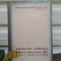 masalah agraria ( berikut peraturan dan tjontoh )