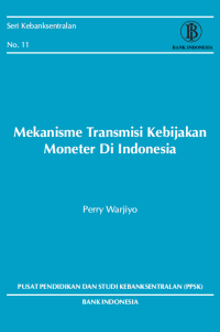 Mekanisme transmisi kebijakan moneter di indonesia