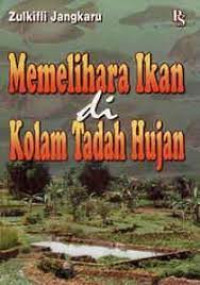 Memeliha ikan di kolam tadah hujan