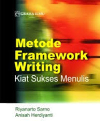 Metode Franmework Writing :Kiat Sukse Menulis
