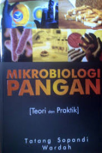 Mikrobiologi Pangan : Teori dan Praktik