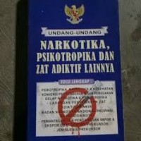 undang -undang narkotika psikotropika dan zat adiktif lainya