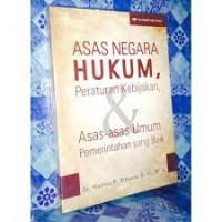 Asas negara hukum peraturan kebijakan:asas-asas umum pemerintahan yang baik